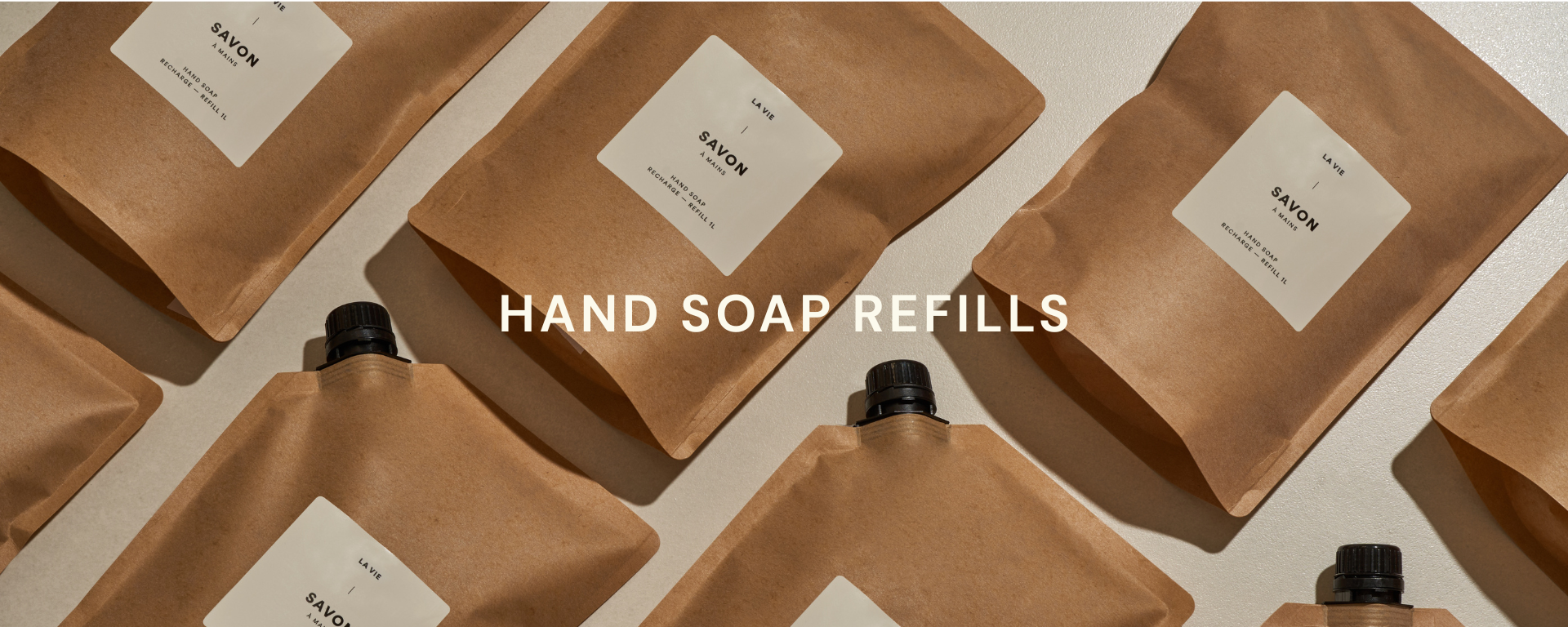 Hand Soap Refills - Never run out of your favorite Hand Soap with the Refills. 